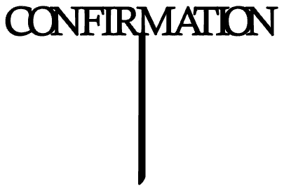 Confirmation with support stick